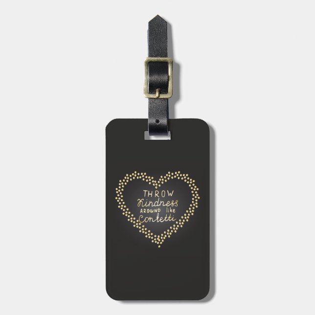 Throw Kindness Around Like Confetti Luggage Tag (Front Vertical)