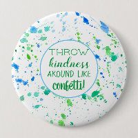 Throw Kindness Around Like Confetti Positive Words