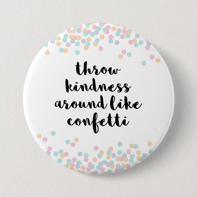 Throw Kindness Around Quote 7.5 Cm Round Badge (Front)
