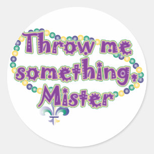 Throw me something, Mister Classic Round Sticker
