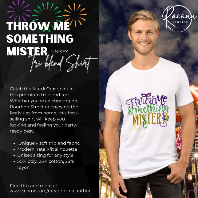 "Throw Me Something, Mister" Mardi Gras T-Shirt Tri-Blend Shirt (Creator Uploaded)