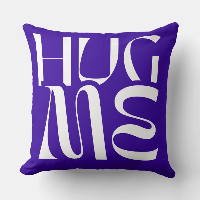 Throw Pillow Hug Me (Front)