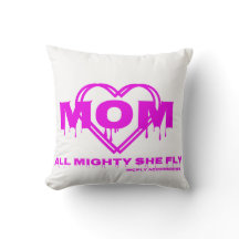 Throw Pillow w/MOM + Heart All Mighty She Fly