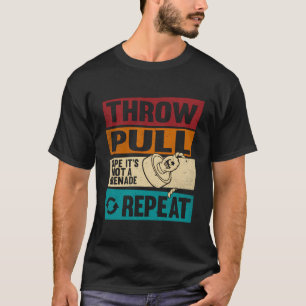 Throw Pull Hope Itâ€˜S Not A Grenade Repeat Magnet T-Shirt