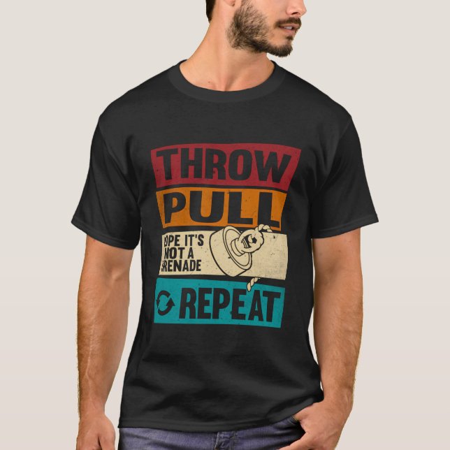 Throw Pull Hope Itâ€˜S Not A Grenade Repeat Magnet T-Shirt (Front)