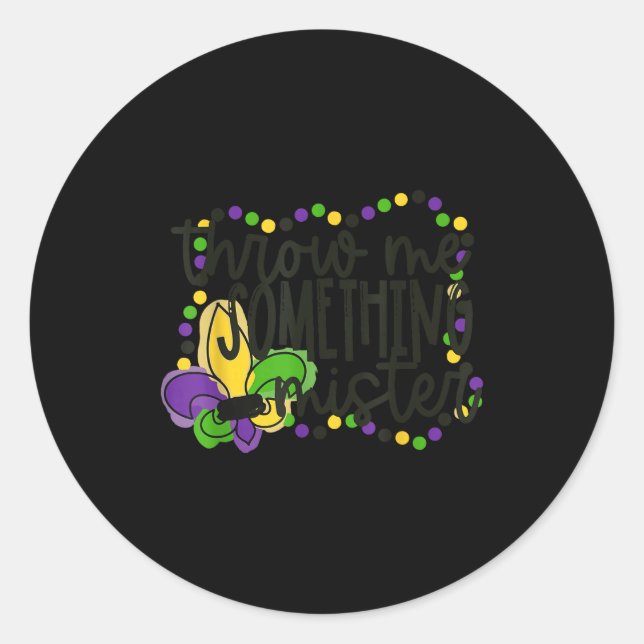 Throw something mister mardi gras beads new orlean classic round sticker (Front)