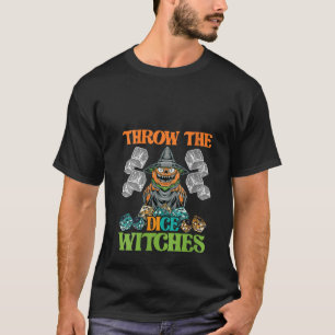 Throw the Dice Pumpkin Witches Bunco Game Lover Ha T-Shirt