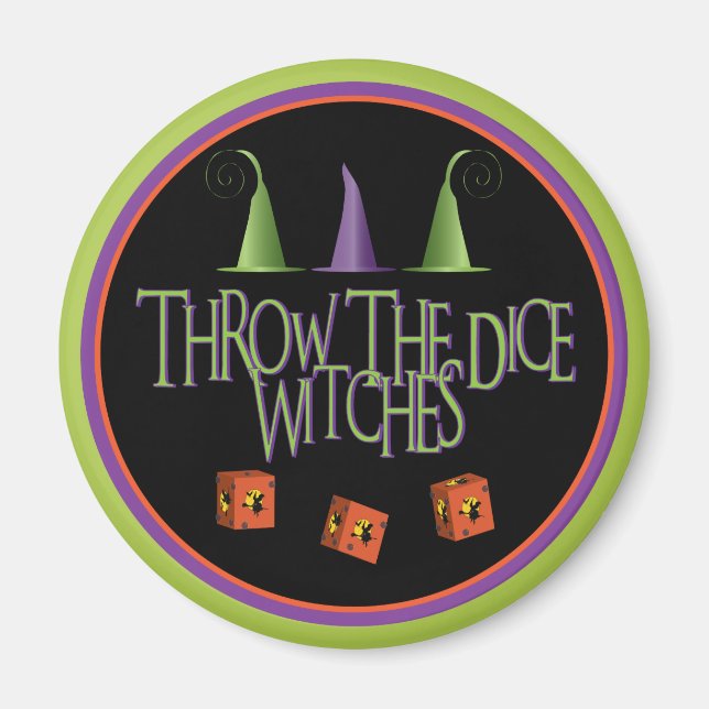 Throw The Dice Witches Magnet (Front)