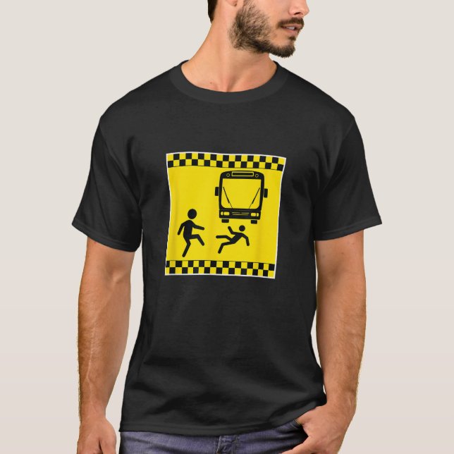 Throw Under The Bus Caution Funny Gag Gift  T-Shirt (Front)