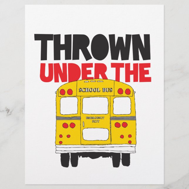 Throw Under the Bus Yellow School Bus Funny Quote  (Front)