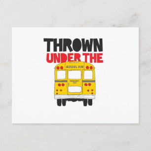 Throw Under the Bus Yellow School Bus Funny Quote  Postcard