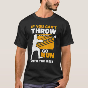 Throw With The Best Hammer Throwing Track And Fiel T-Shirt