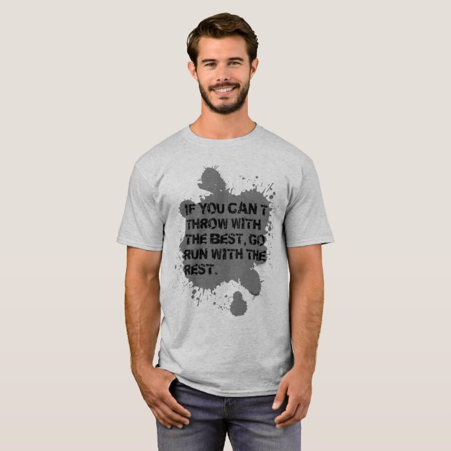 Throw With The Best- Men's Shirt (Front Full)