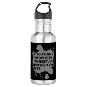 Throw With The Best- Shot Put Discus Thrower Gift 532 Ml Water Bottle