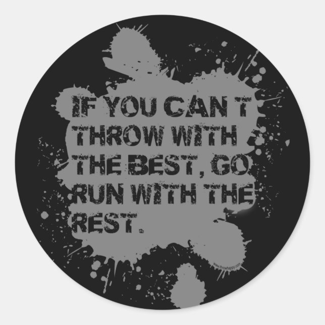Throw With The Best- Stickers (Front)