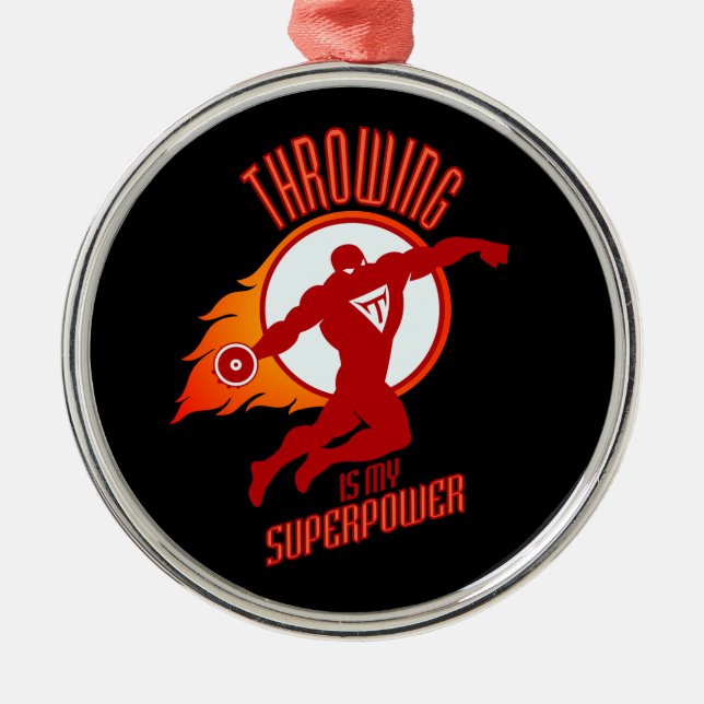 throwing discus is my superpower metal ornament (Front)