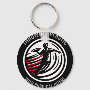 Throwing Plastic With Surgical Intent - Disc Golf Key Ring