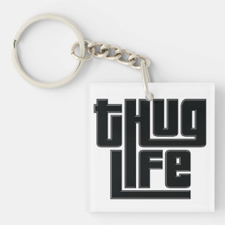 Thug Life acrylic keychain