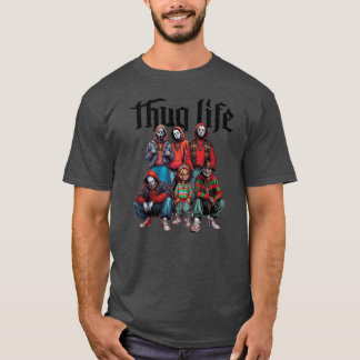 Thug Life Horror Movie1 family funny friends T-Shirt