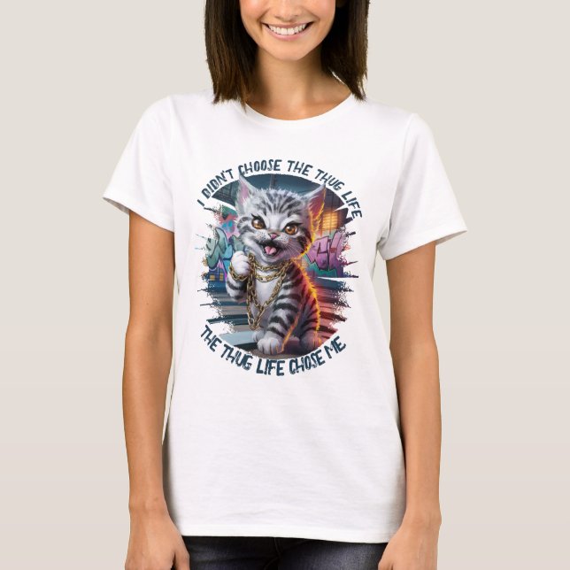 Thug Life Kitten T-Shirt (Front)