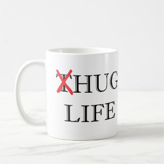Thug Life Parody Hug Life Coffee Mug