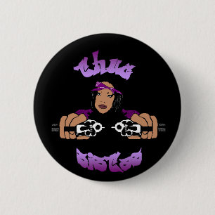 Thug Sistas Button