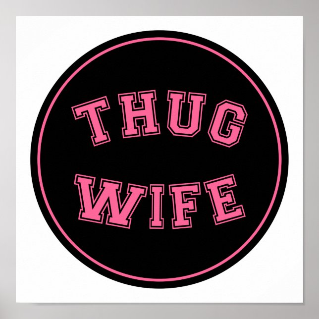 Thug Wife, funny wife design Poster (Front)