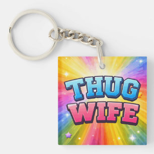 Thug Wife Key Ring