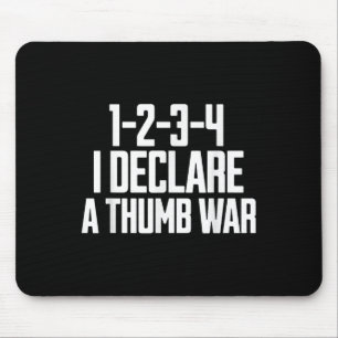 Thumb War Chant, Thumb Wrestling Champion, Thumb W Mouse Pad