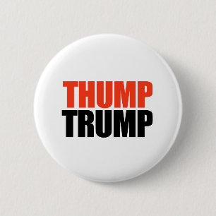 Thump Trump 6 Cm Round Badge