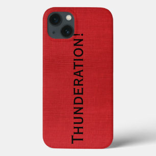 Thunderation! bold black text on Red Linen Photo iPhone 13 Case