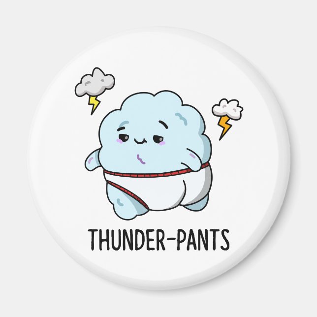 Thunderpants Cute Cloud Weather Pun Magnet (Front)