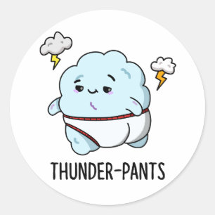 Thunderpants Funny Cloud Weather Pun  Classic Round Sticker