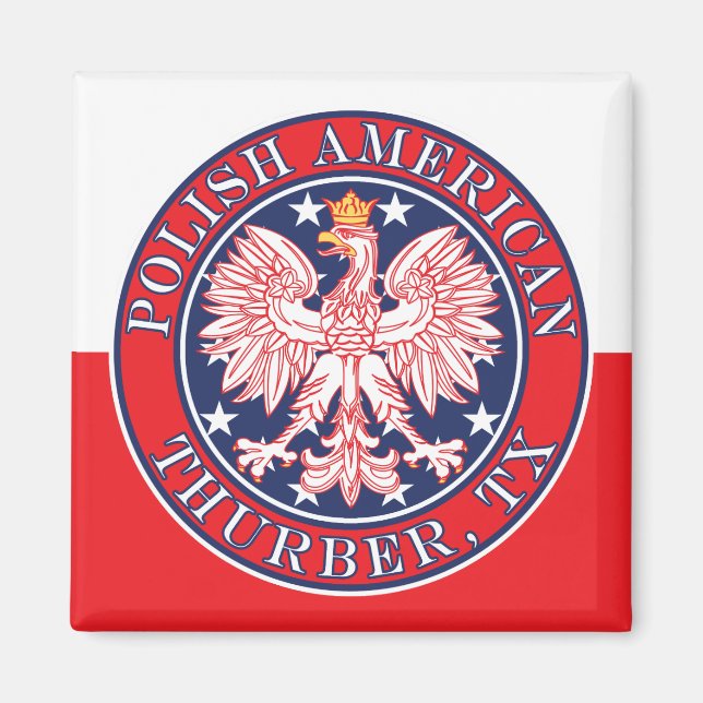 Thurber Texas Polish American Eagle Magnet (Front)