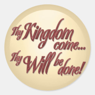 Thy Kingdom Come-1 Classic Round Sticker