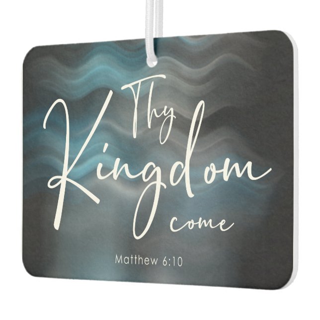 Thy Kingdom Come Modern Script Bible Verse Car Air Freshener (Left)