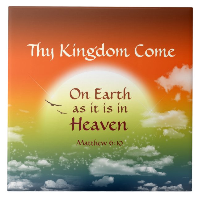 Thy Kingdom Come on Earth as in Heaven, Bible Tile (Front)