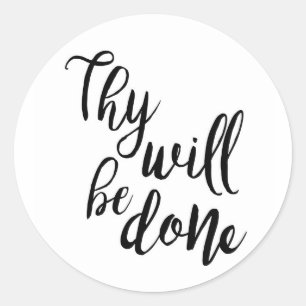 Thy Will Be Done Christian Classic Round Sticker