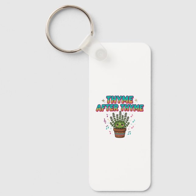 Thyme After Thyme Keychain (Front)