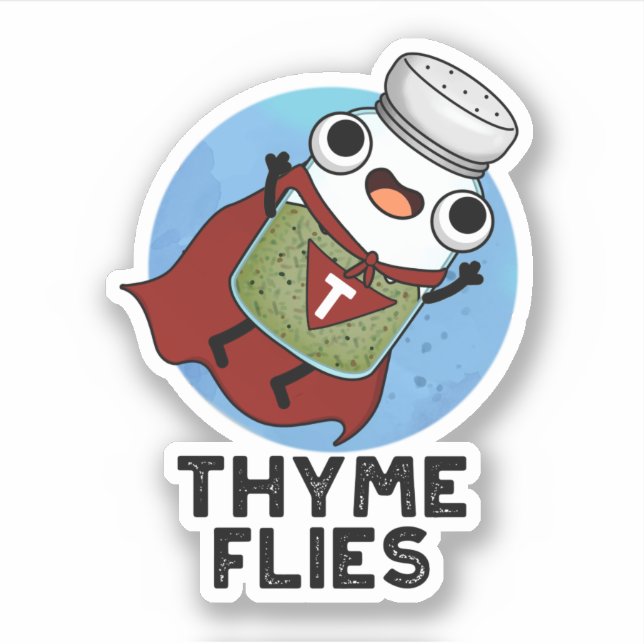 Thyme Flies Funny Herb Pun  (Front)