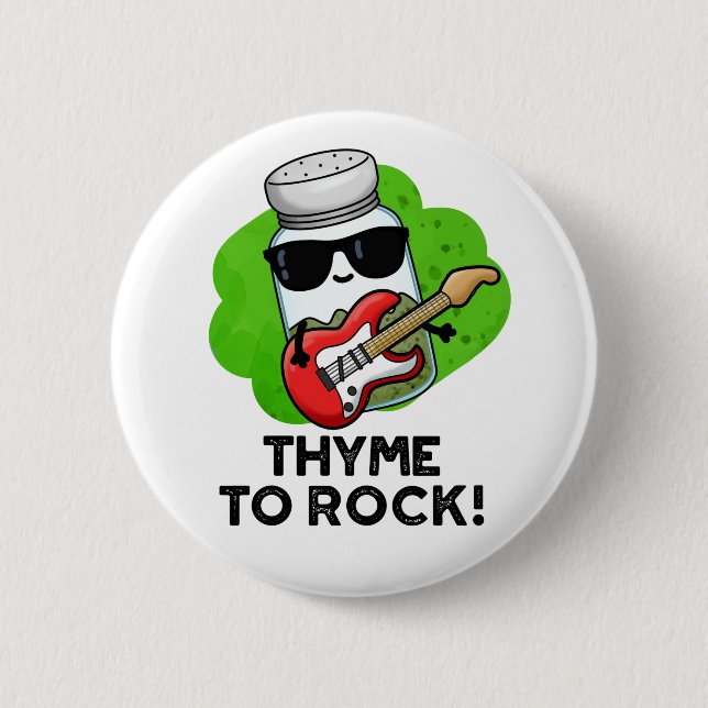 Thyme To Rock Funny Herb Pun  6 Cm Round Badge (Front)