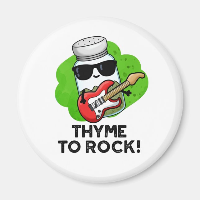 Thyme To Rock Funny Herb Pun  Magnet (Front)