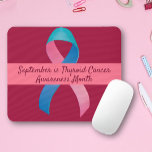 Thyroid Cancer Awareness Blue, Pink, Teal Mouse Pad<br><div class="desc">Support Thyroid Cancer awareness with our eye-catching Blue,  Pink and Teal Ribbon Mouse Pad. The quote “September is Thyroid Cancer Awareness Month” is fully customisable in case you wish to insert your own heartfelt quote.</div>