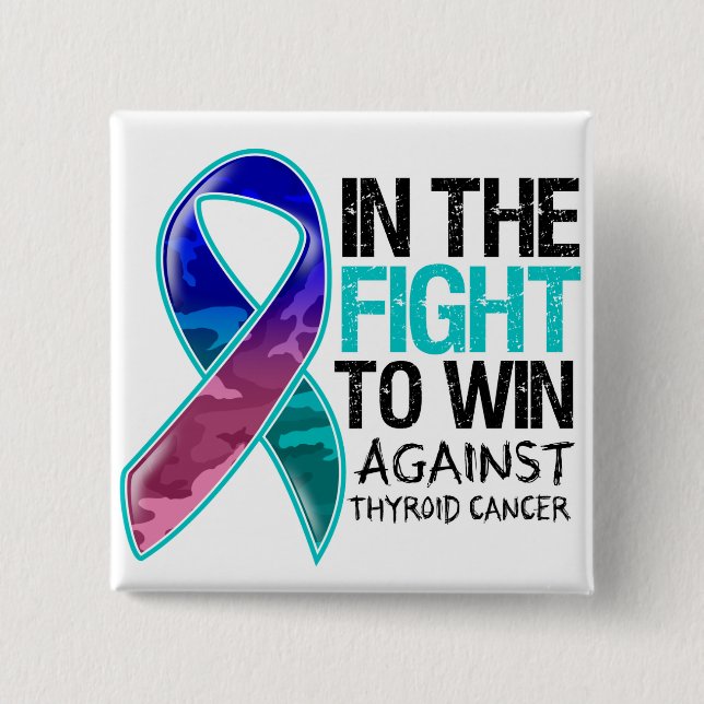 Thyroid Cancer - Fight To Win 15 Cm Square Badge (Front)