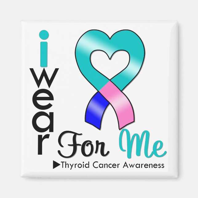 THYROID CANCER Ribbon For Me Magnet (Front)