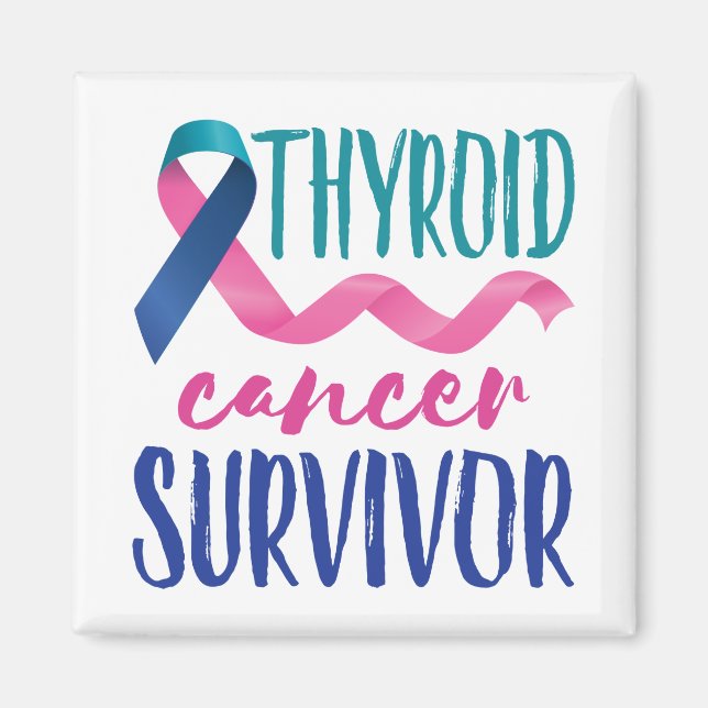 Thyroid Cancer Survivor Magnet (Front)