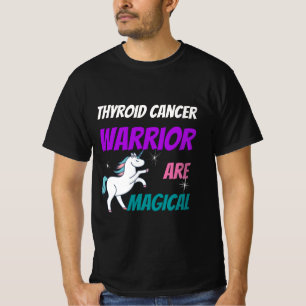 Thyroid cancer warrior are magical T-Shirt
