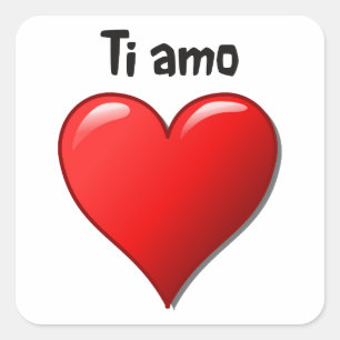 Ti amo - I love you in Italian Square Sticker