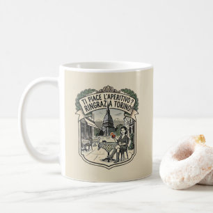 Ti piace l'aperitivo? Ringrazia Torino! - Vintage  Coffee Mug