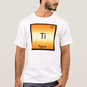 Ti - Tigers Funny Chemistry Element Symbol T-Shirt